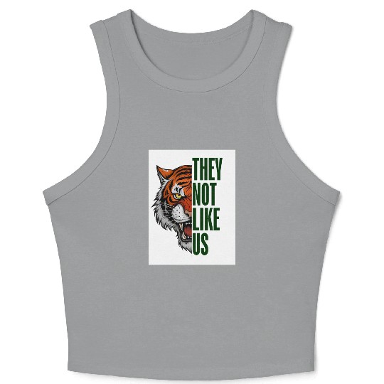 Fearless Tiger - They Not Like Us Crop Tank Top