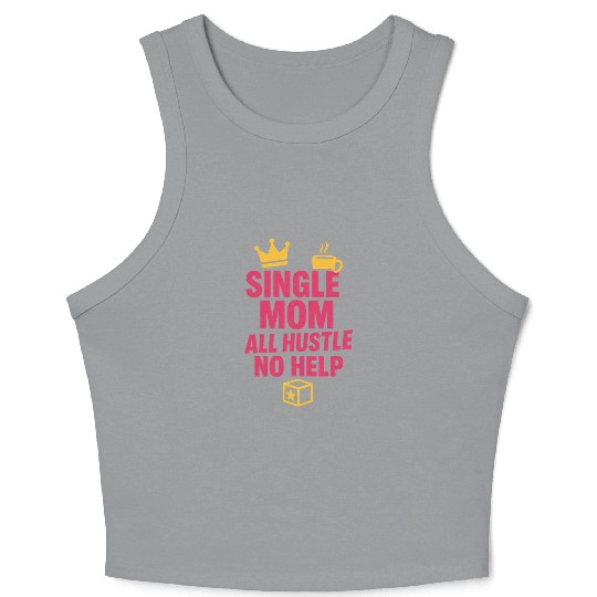 Single Mom Life Chaos Coordinator Wine Coffee Crop Tank Top
