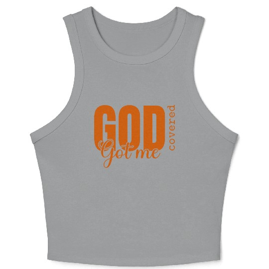 God Got Me Covered - Faith-Based Christian Apparel Crop Tank Top