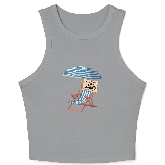 Do Not Disturb Funny Beach Quote Crop Tank Top