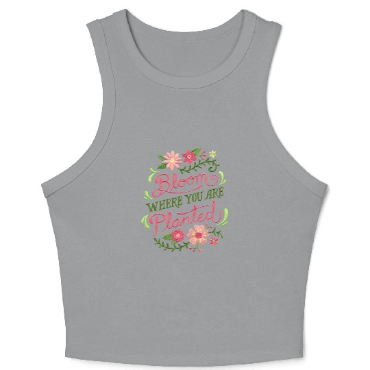 Bloom Where You Are Planted – Embrace Growth Crop Tank Top