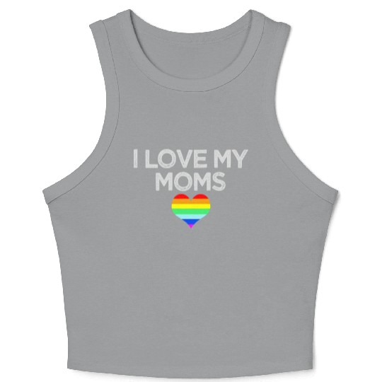 I love my moms proud kids daughter son Lesbian Gay Crop Tank Top