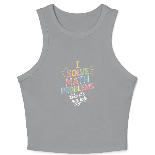 Funny Math Teacher Math Student Humor Crop Tank Top