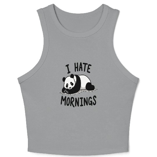 Panda I Hate Mornings Saying Crop Tank Top