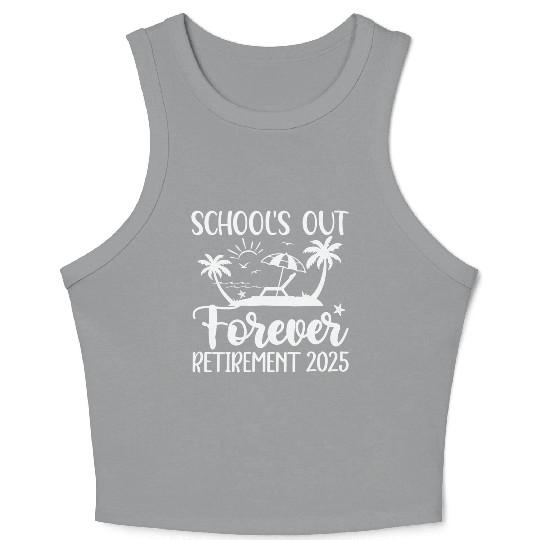 Retired Teacher Retirement Teacher 2025 Crop Tank Top
