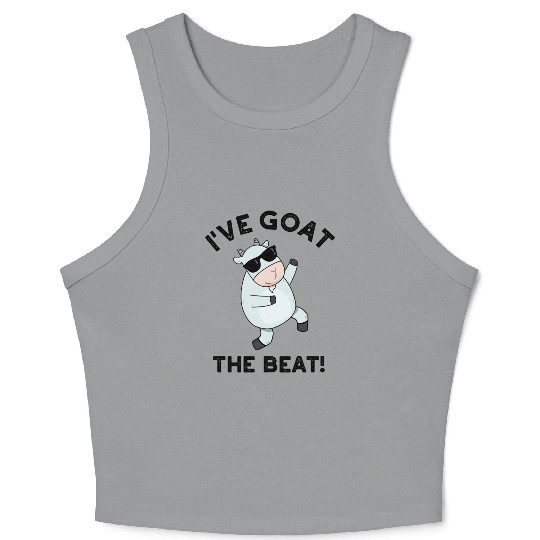 I've Goat The Beat Funny Animal Pun Crop Tank Top