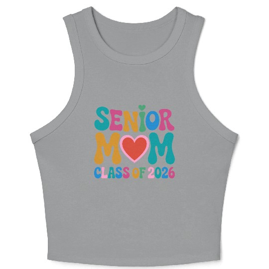 Senior Mom Class of 2026 Celebration Design Crop Tank Top