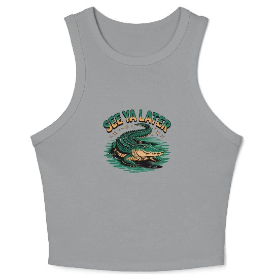 See Ya Later Alligator Retro Gator Joke Crop Tank Top