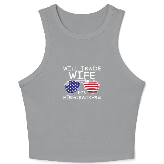 Will Trade Wife For Fireworks Men's 4th Of Julytra Crop Tank Top
