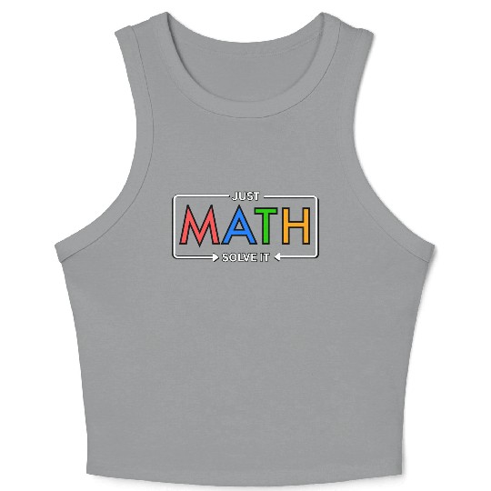 Just Math – Solve It Bold Design Crop Tank Top