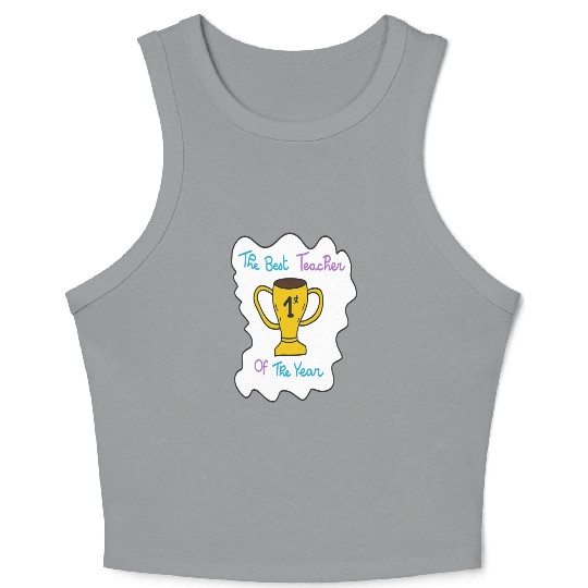 First Teacher Appreciation Trophy Design Crop Tank Top