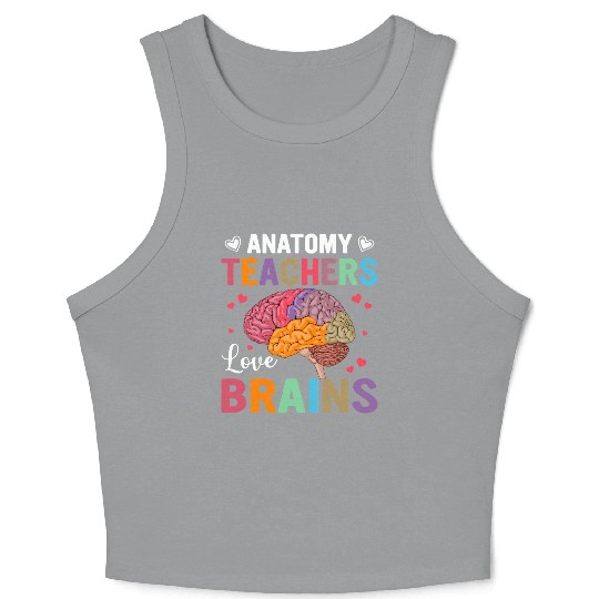 Anatomy Teacher Love for Brains - Colorful Design Crop Tank Top
