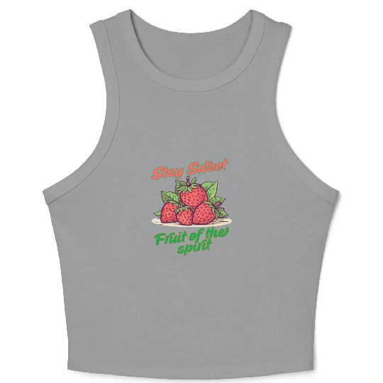 Stay sweet fruit of the spirit, vintage fruit Crop Tank Top