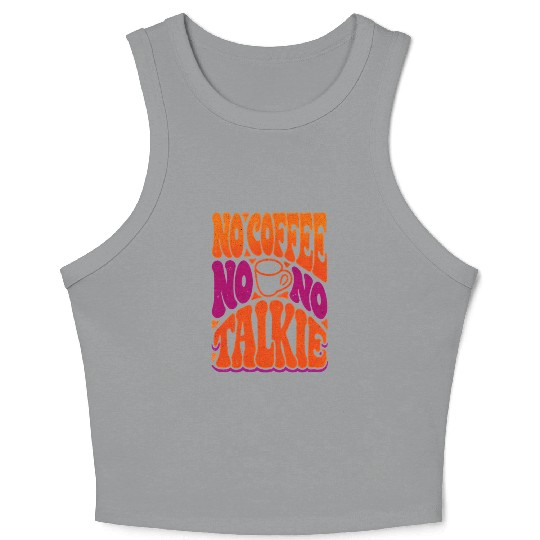No Coffee No Talkie Psychedelic Poster Crop Tank Top