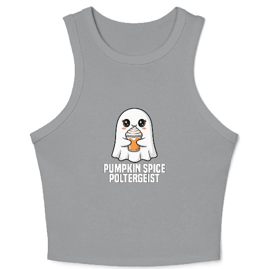 PUMPKIN SPICE POLTERGEIST - GHOST HALLOWEEN Crop Tank Top