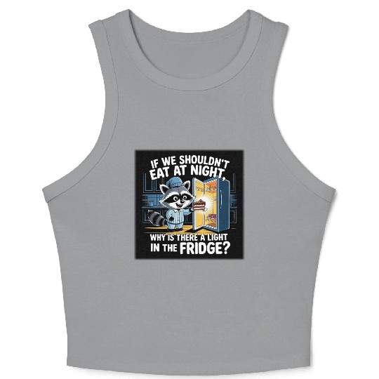Light in the Fridge Funny Midnight Snack Quote Crop Tank Top