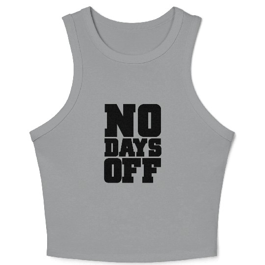 No Days Off Gym Motivation Crop Tank Top