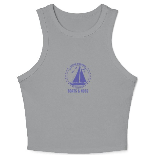 Boats and hoes - Prestige worldwide Crop Tank Top