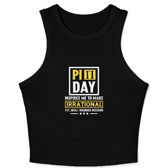 Funny Pi Day Crop Tank Top Math Crop Tank Top Pi Day 3 14 Irrational