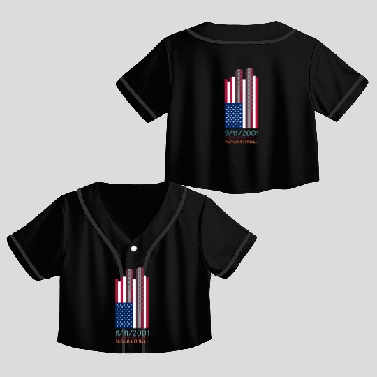 9-11-2001 We Will Never Forget - Patriot Day Crop Top Baseball Jerseys