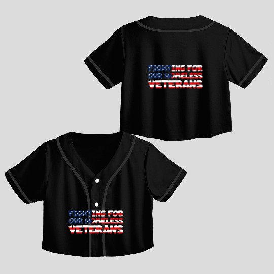 Fight For Homeless Veterans Gift Idea Crop Top Baseball Jerseys