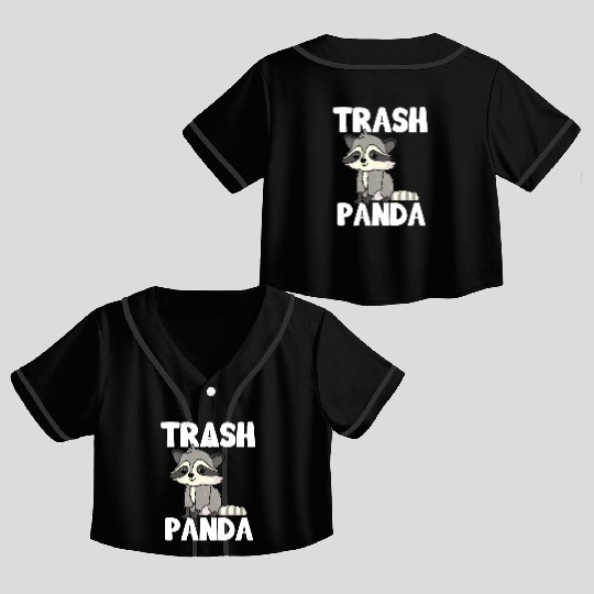 Raccoon Trash Panda Funny Cute Quote Animal Gift Crop Top Baseball Jerseys