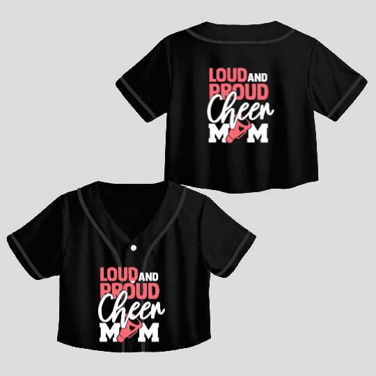 Cheer Mom Gift Loud and Proud Cheerleading Mom Crop Top Baseball Jerseys