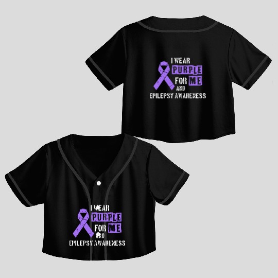 I Wear Purple For Me And Epilepsy Awareness Day Crop Top Baseball Jerseys