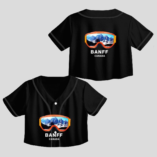 Banff National Park - Banff Canada Crop Top Baseball Jerseys