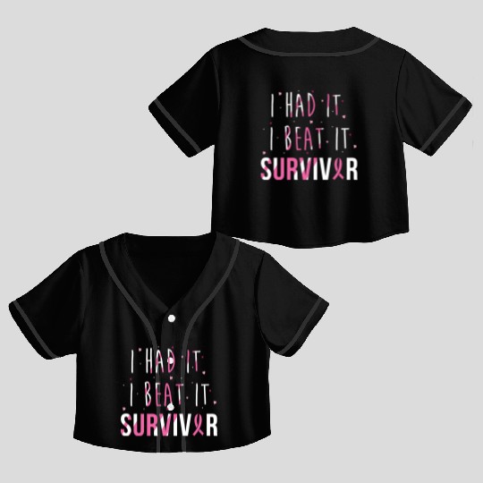 Breast Cancer Survivor I Had It I Beat It Crop Top Baseball Jerseys