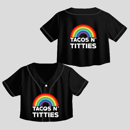 Tacos and Titties Funny LGBT Gay Pride Gifts LGBTQ Crop Top Baseball Jerseys