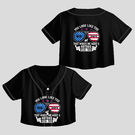 You Look Like The 4th of July Crop Top Baseball Jerseys