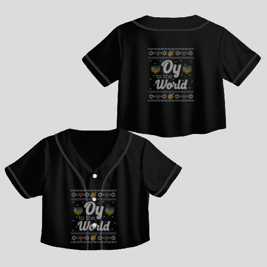 Funny Hanukkah Oy To The World Crop Top Baseball Jerseys