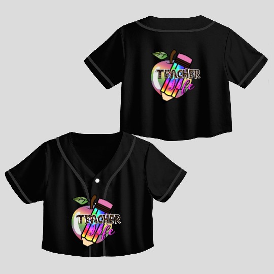 Teacher, Teacher Life Crop Top Baseball Jerseys