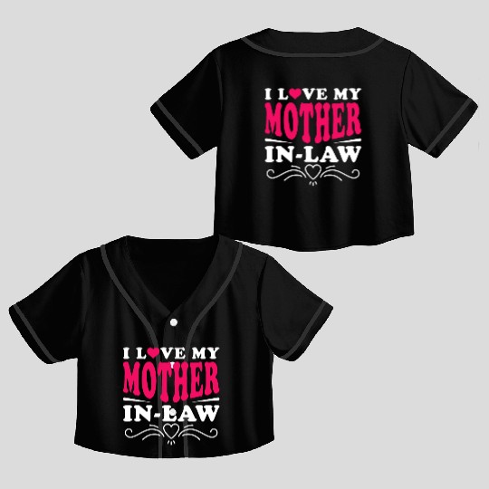 Mother-In-Law Funny Son-In-Law and Daughter-In-Law Crop Top Baseball Jerseys