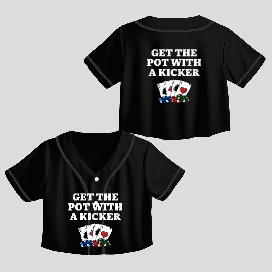 Get the Pot with a Kicker Poker Gambler Poker Crop Top Baseball Jerseys