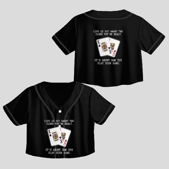 Inspirational Saying Poker Playing Cards Quote Crop Top Baseball Jerseys