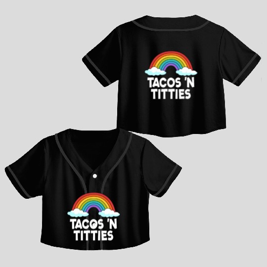 Tacos N Titties Rainbow Lesbian Funny LGBT Crop Top Baseball Jerseys