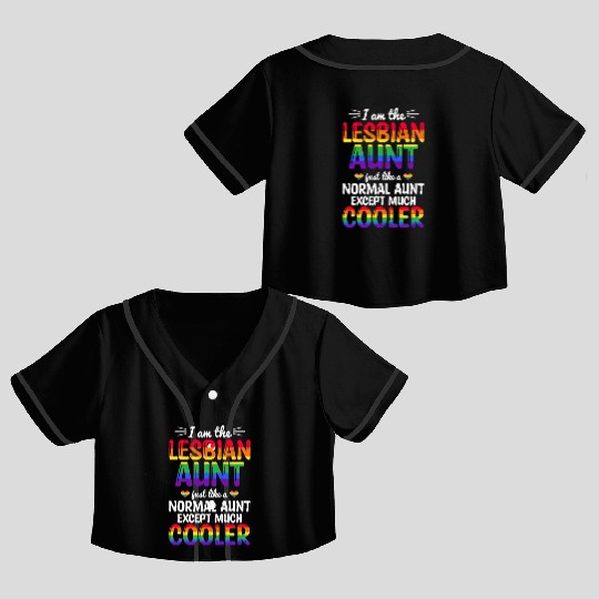 I Am The Lesbian Aunt Rainbow Pride Month LGBTQ Crop Top Baseball Jerseys
