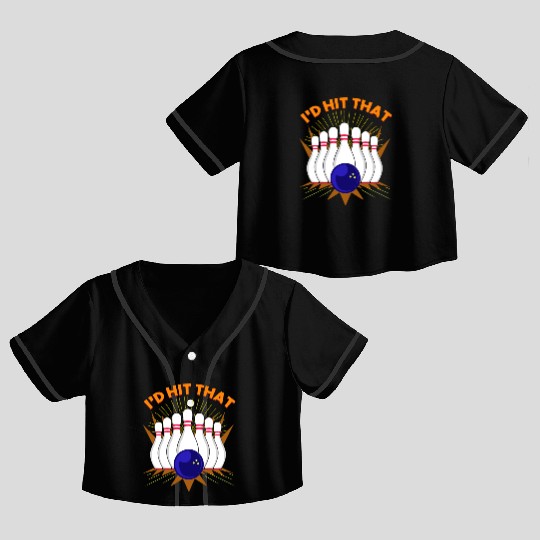 I d Hit That For Bowling Player Crop Top Baseball Jerseys