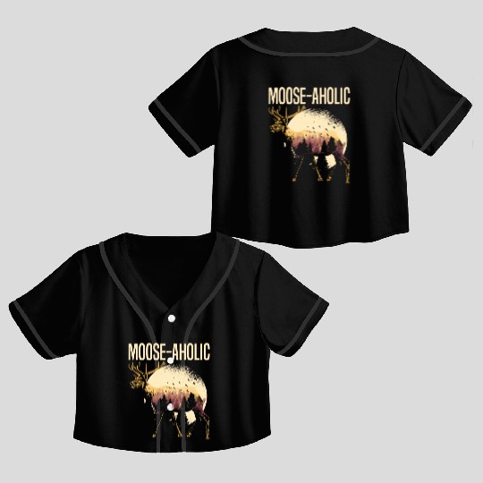 Moose-aholic Moose Wildlife Animal Alces Elk Deer Crop Top Baseball Jerseys