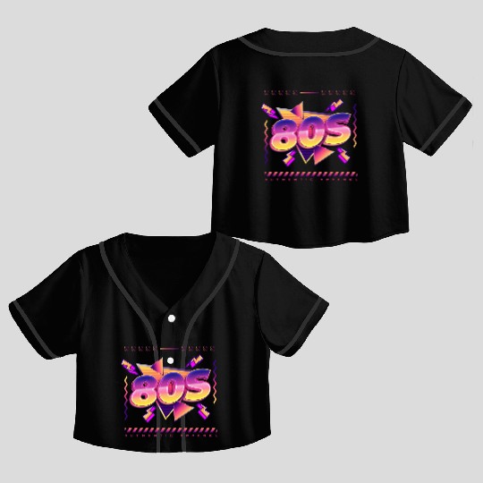 80s!!! - Synthwave/Retrowave/Vaporwave 80s Crop Top Baseball Jerseys