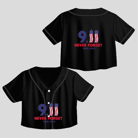 911 Never Forget 2001-2022 Patriot day Crop Top Baseball Jerseys
