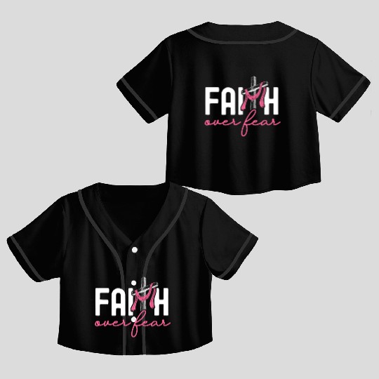 Faith Over Fear Breast Cancer Awareness Support Crop Top Baseball Jerseys