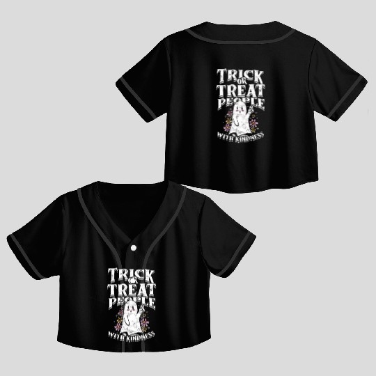 Trick or treat people with kindness - cute ghost Crop Top Baseball Jerseys