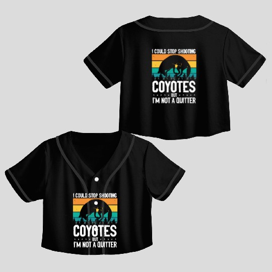 Coyote Trapping Coyote Hunting Yote Hunting Gift Crop Top Baseball Jerseys
