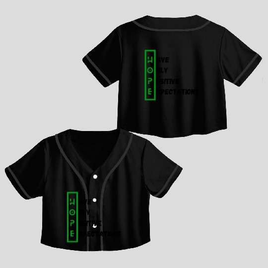 HOPE - Have Only Positive Expectations Crop Top Baseball Jerseys