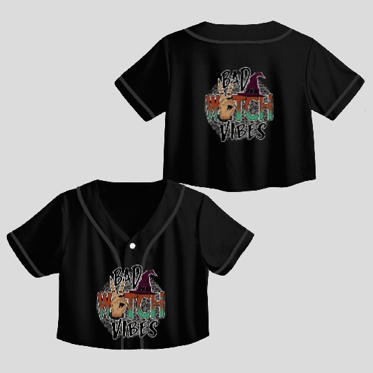 Bad witch vibes Crop Top Baseball Jerseys