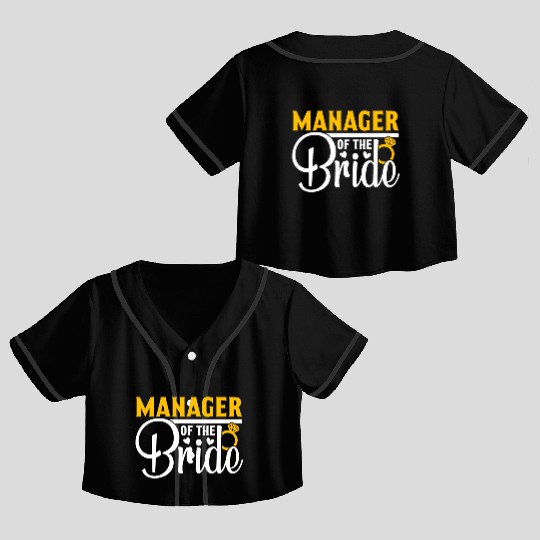 Manager Of The Bride Wedding Party Matching Gift Crop Top Baseball Jerseys