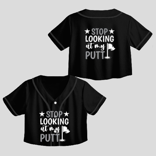 Funny Goofy Mini Golf Quotes Putt Putt Legend Crop Top Baseball Jerseys